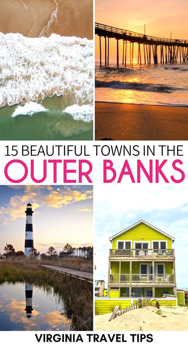 15 Dreamy Towns in the Outer Banks (& Reasons to Visit Each)