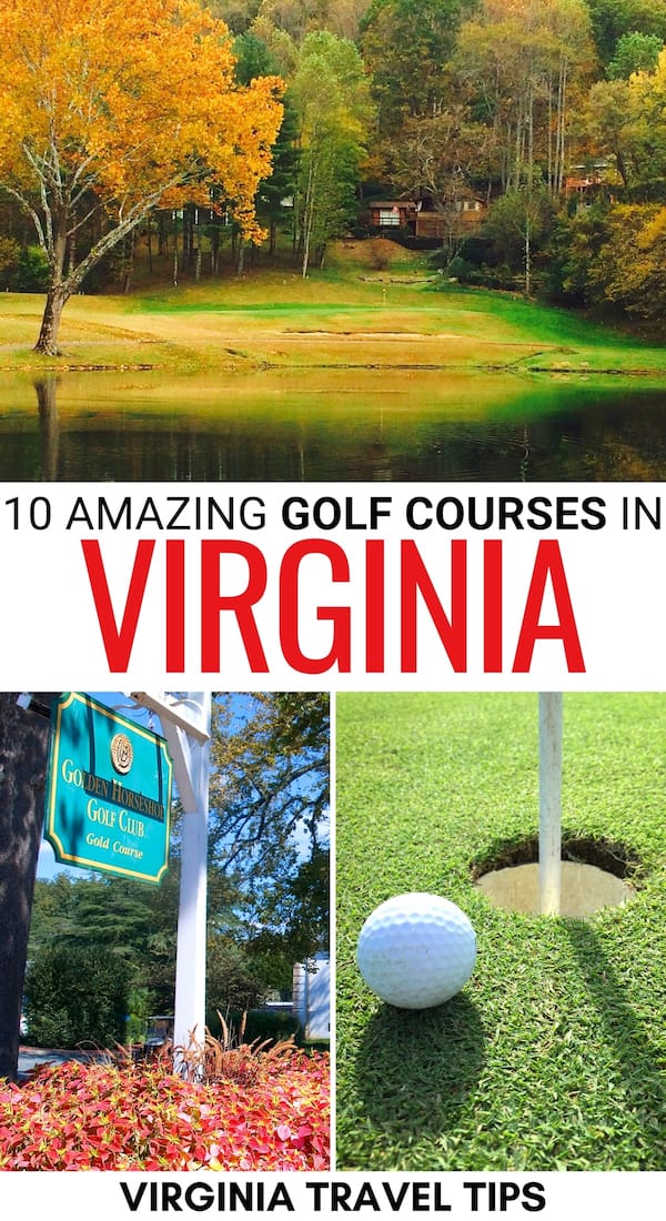 Are you looking for the best golf courses in Virginia to play this year? These are some of the best VA golf courses to add to your list! Click to read more. | VA golfing | VA golf | Virginia golfing | Golfing in Virginia | Golfing in VA | Golf clubs in Virginia | Virginia golf clubs