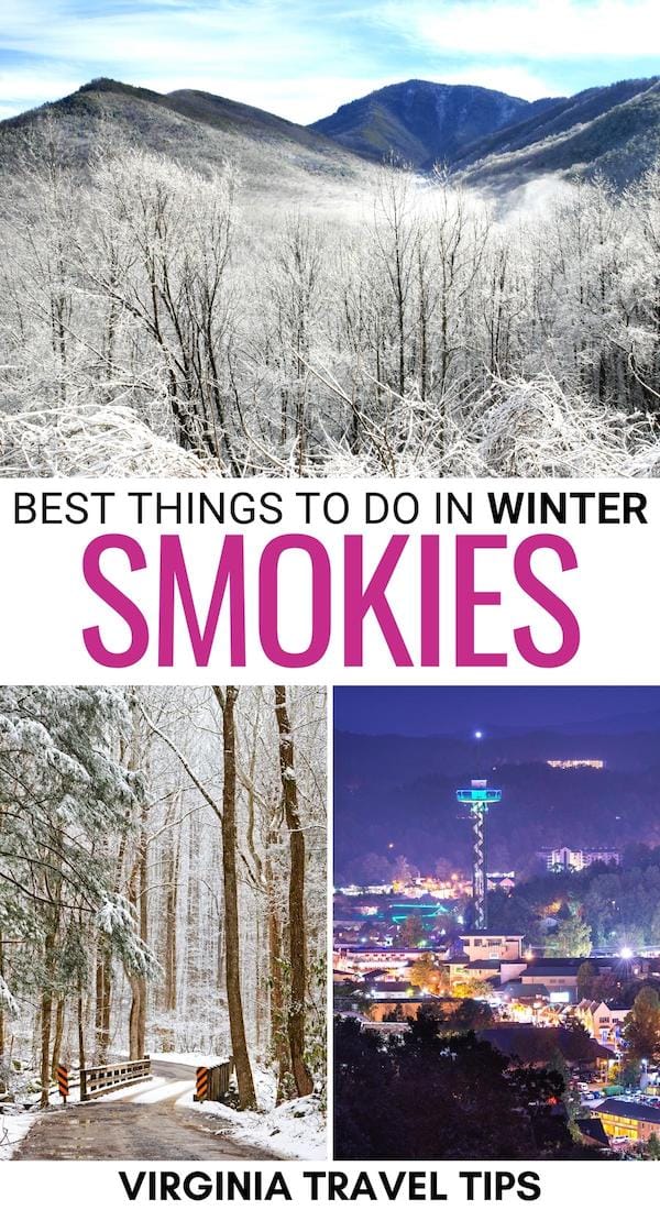 Are you visiting the Great Smoky Mountains in winter this year? This guide details what you need to know- from weather to things to do! Click for more. | Smokies in winter | Winter in the Smokies | Great Smoky Mountains National Park in winter | Winter in East Tennessee | Gatlinburg winter | Tennessee winter | Christmas Smoky Mountains | Great Smoky Mountains during Christmas | Skiing in Tennessee | New Years in Smokies | Pigeon Forge in winter | North Carolina in winter